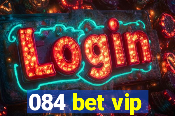 084 bet vip